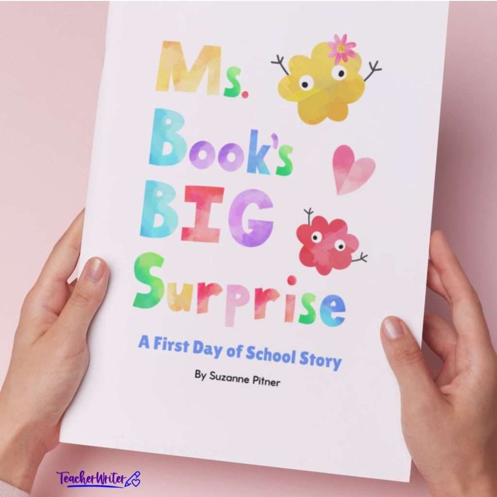 A woman's hands holding a first day of school picture book titled Ms. Book's BIG Surprise.